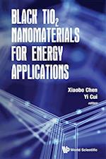 Black Tio2 Nanomaterials For Energy Applications