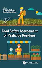 Food Safety Assessment of Pesticide Residues