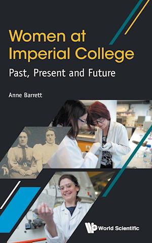 Women At Imperial College; Past, Present And Future