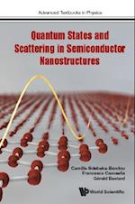 Quantum States And Scattering In Semiconductor Nanostructures