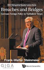 Breaches And Bridges: German Foreign Policy In Turbulent Times