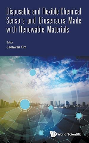 Disposable And Flexible Chemical Sensors And Biosensors Made With Renewable Materials