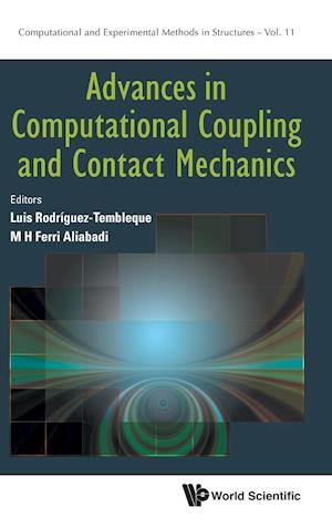 Advances in Computational Coupling and Contact Mechanics