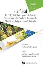 Furfural: An Entry Point Of Lignocellulose In Biorefineries To Produce Renewable Chemicals, Polymers, And Biofuels