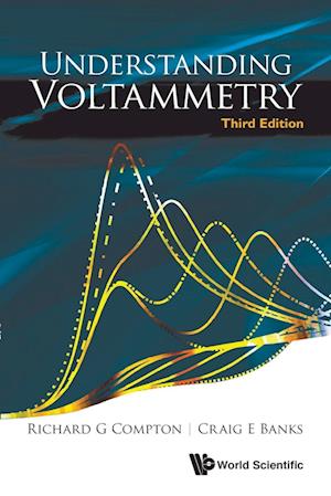 Understanding Voltammetry (Third Edition)