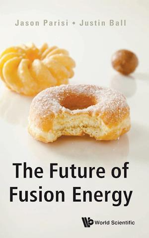 Future Of Fusion Energy, The