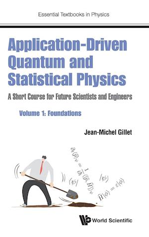 Application-Driven Quantum and Statistical Physics