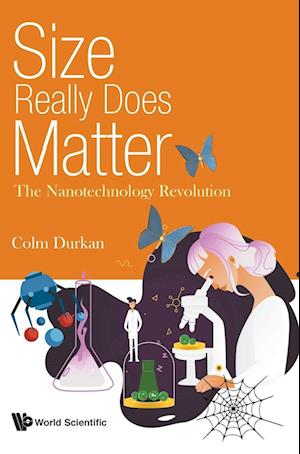 Size Really Does Matter: The Nanotechnology Revolution