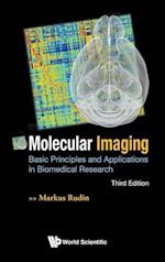 Molecular Imaging: Basic Principles And Applications In Biomedical Research (Third Edition)