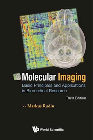 Molecular Imaging: Basic Principles And Applications In Biomedical Research (3rd Edition)