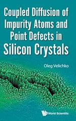 Coupled Diffusion Of Impurity Atoms And Point Defects In Silicon Crystals