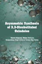 Asymmetric Synthesis Of 3, 3-disubstituted Oxindoles