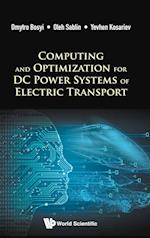 Computing And Optimization For Dc Power Systems Of Electric Transport