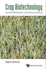 Crop Biotechnology: Genetic Modification And Genome Editing
