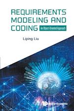 Requirements Modeling And Coding: An Object-oriented Approach