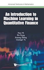 Introduction To Machine Learning In Quantitative Finance, An