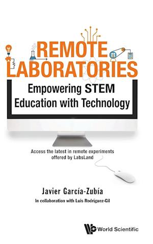 Empowering Stem Education With Technology: Remote Laboratories