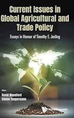 Current Issues In Global Agricultural And Trade Policy: Essays In Honour Of Timothy E. Josling