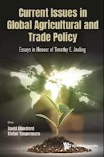 Current Issues In Global Agricultural And Trade Policy: Essays In Honour Of Timothy E. Josling