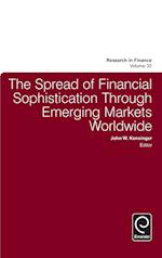 The Spread of Financial Sophistication Through Emerging Markets Worldwide