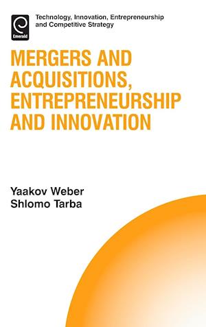 Mergers and Acquisitions, Entrepreneurship and Innovation