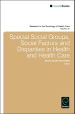 Special Social Groups, Social Factors and Disparities in Health and Health Care