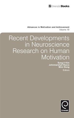 Recent Developments in Neuroscience Research on Human Motivation