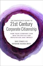 The Executive’s Guide to 21st Century Corporate Citizenship