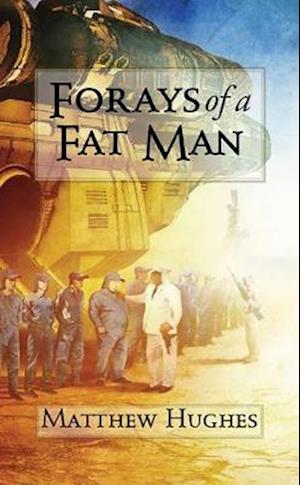 Forays of a Fat Man