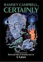 Ramsey Campbell, Certainly
