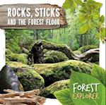Rocks, Sticks & the Forest Floor
