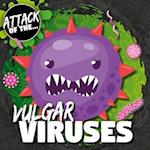 Vulgar Viruses