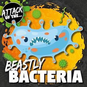 Beastly Bacteria