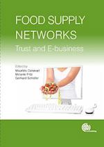 Food Supply Networks : Trust and E-business