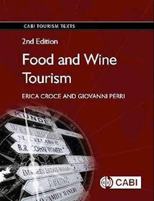 Food and Wine Tourism : Integrating Food, Travel and Terroir