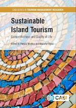 Sustainable Island Tourism : Competitiveness and Quality of Life