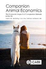 Companion Animal Economics : The Economic Impact of Companion Animals in the UK