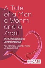 Tale of a Man, a Worm and a Snail, A