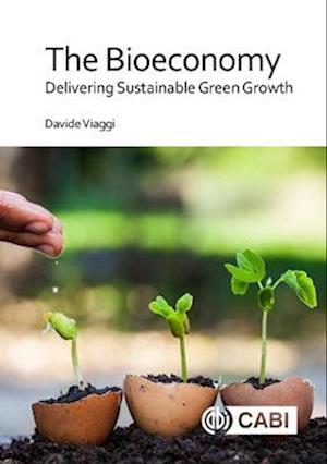 Bioeconomy, The : Delivering Sustainable Green Growth