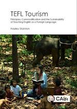 TEFL Tourism : Principles, Commodification and the Sustainability of Teaching English as a Foreign Language