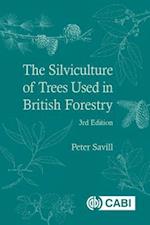 Silviculture of Trees Used in British Forestry, The