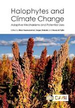 Halophytes and Climate Change : Adaptive Mechanisms and Potential Uses