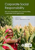 Corporate Social Responsibility : Win-win Propositions for Communities, Corporates and Agriculture