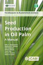 Seed Production in Oil Palm : A Manual