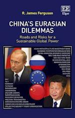 China’s Eurasian Dilemmas