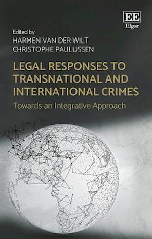 Legal Responses to Transnational and International Crimes