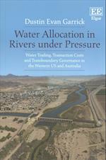 Water Allocation in Rivers under Pressure