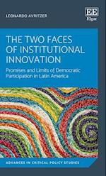 The Two Faces of Institutional Innovation