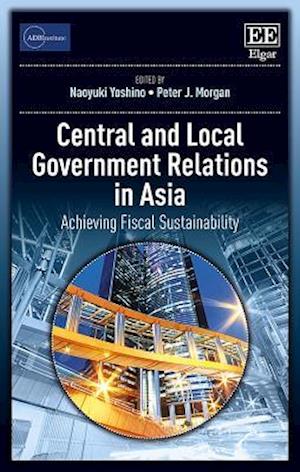 Central and Local Government Relations in Asia