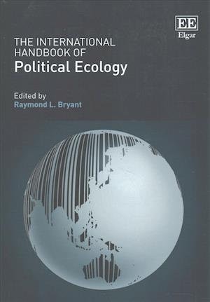 The International Handbook of Political Ecology